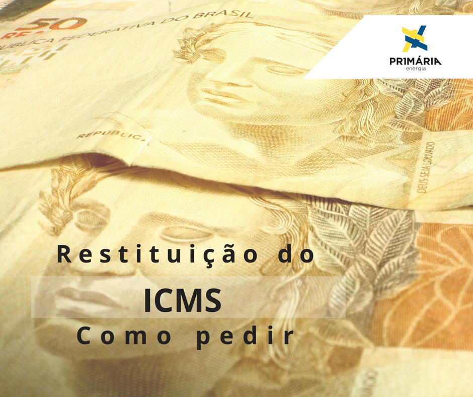ICMS - Como recuperar seu dinheiro