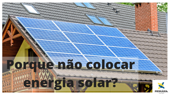Porque não compramos sistemas de energia solar